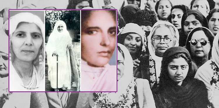 آزادی اور تحریکِ پاکستان کے لیے اپنی زندگیاں وقف کردینے والی خواتین