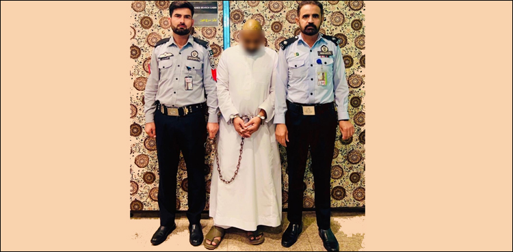 4 سال سے قتل کے مقدمے میں مطلوب اشتہاری ملزم سعودی عرب سے گرفتار