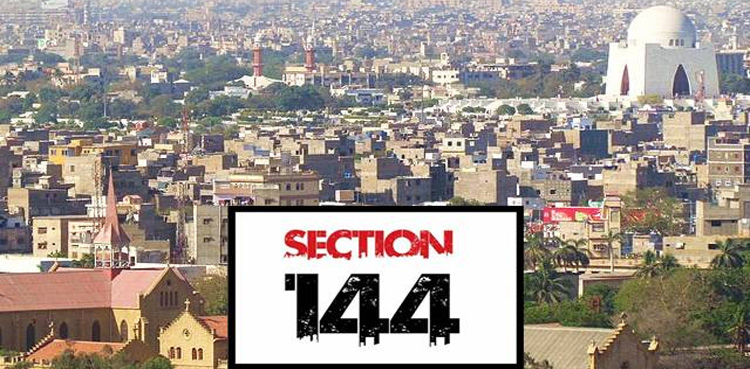 سندھ بھر میں دفعہ 144 نافذ کرنے کا فیصلہ