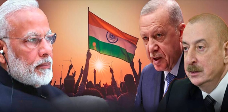 ترکیہ اور آذربائیجان کی "آپریشن بنیان مرصوص” کی حمایت پر بھارت سیخ پا